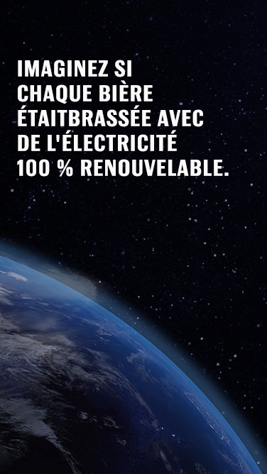 bud-better-tomorrow-earth Image if every beer was brewed with 100% renewable electricity.