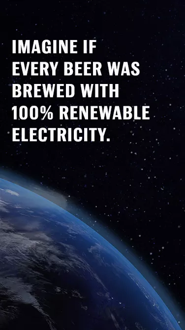 bud-better-tomorrow-earth Image if every beer was brewed with 100% renewable electricity.